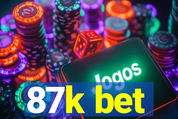 87k bet