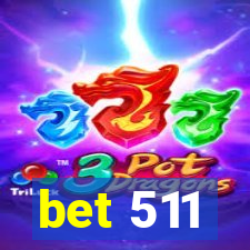 bet 511