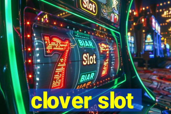 clover slot