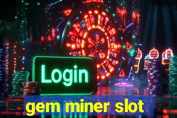 gem miner slot