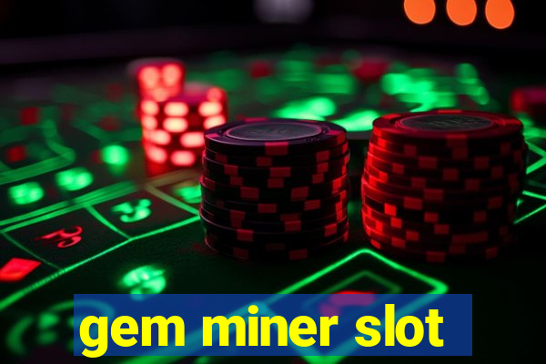 gem miner slot