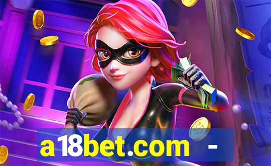 a18bet.com - caça-niqueis online casino