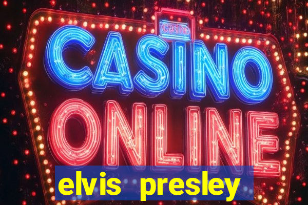 elvis presley casino las vegas