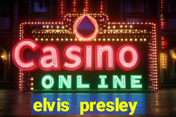 elvis presley casino las vegas