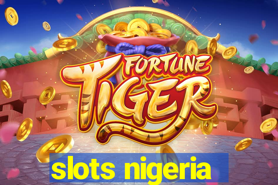 slots nigeria