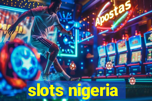 slots nigeria