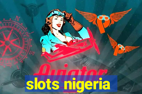 slots nigeria