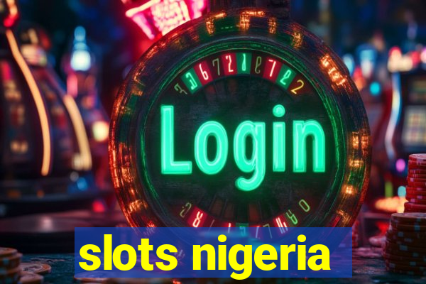 slots nigeria