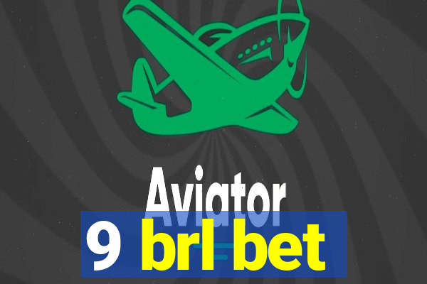 9 brl bet