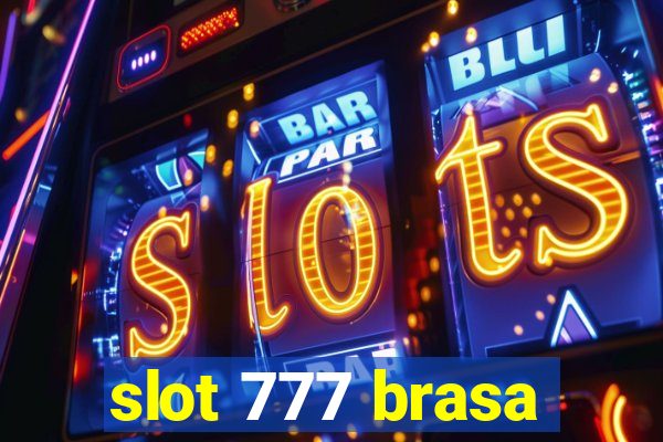 slot 777 brasa