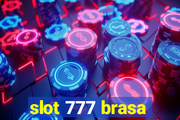 slot 777 brasa