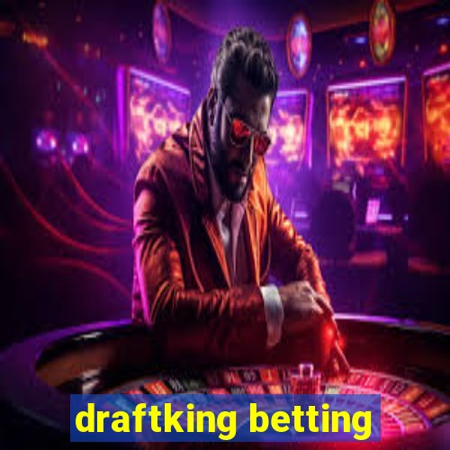 draftking betting