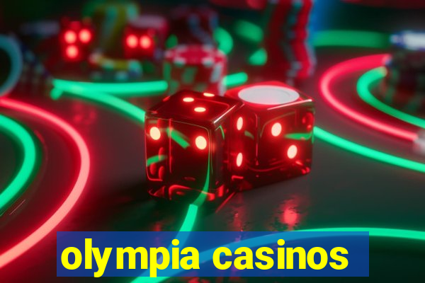 olympia casinos