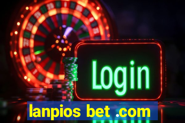 lanpios bet .com