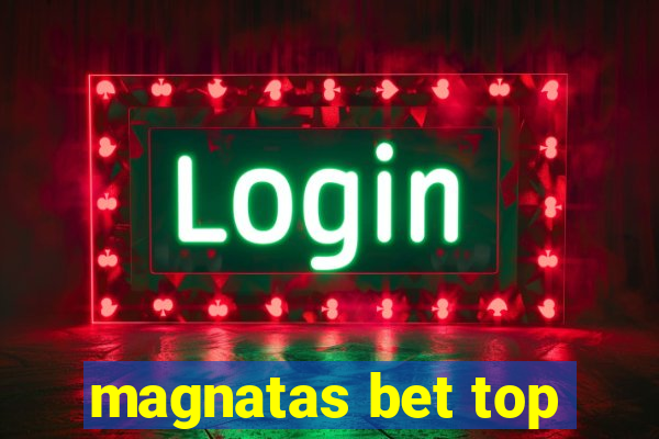 magnatas bet top