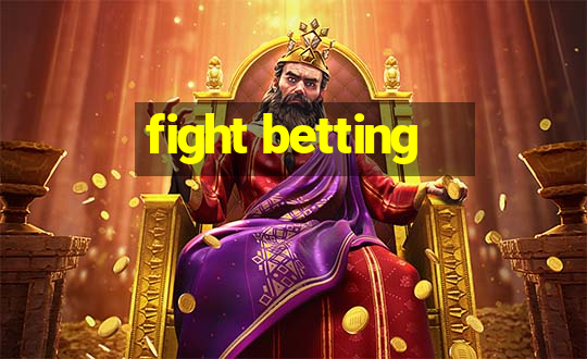 fight betting