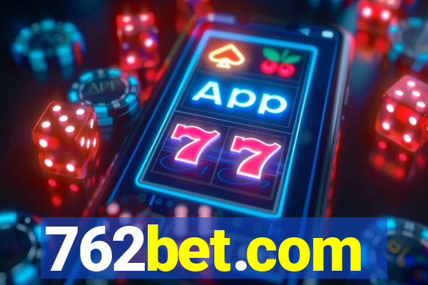 762bet.com