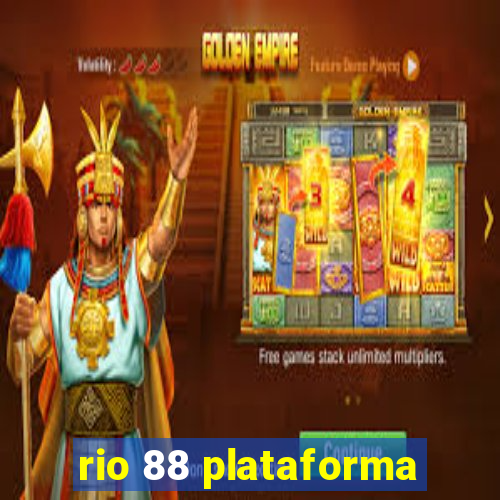 rio 88 plataforma