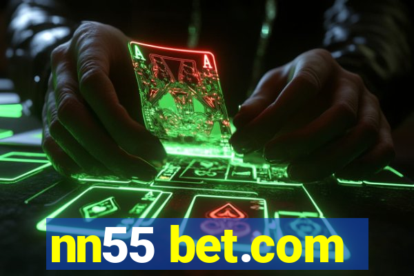 nn55 bet.com