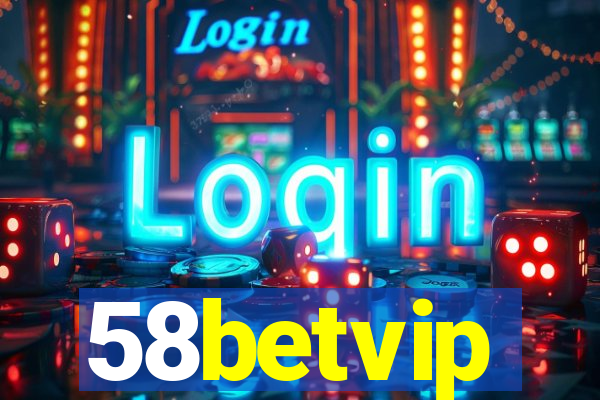 58betvip