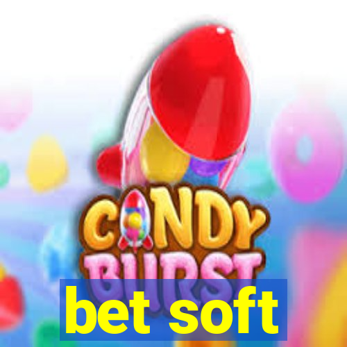 bet soft