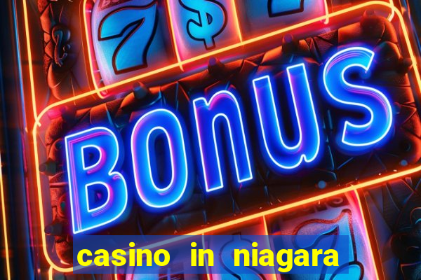 casino in niagara falls canada