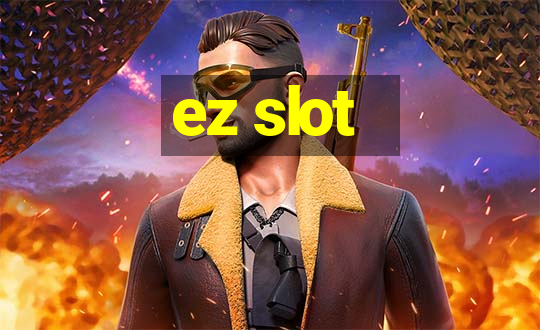 ez slot