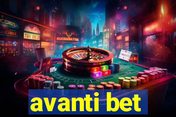 avanti bet