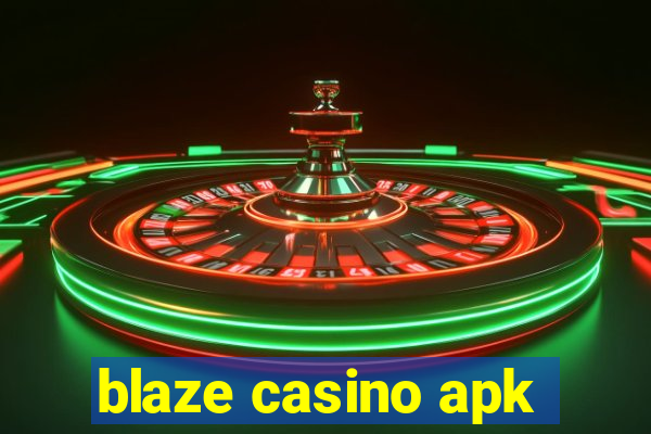 blaze casino apk