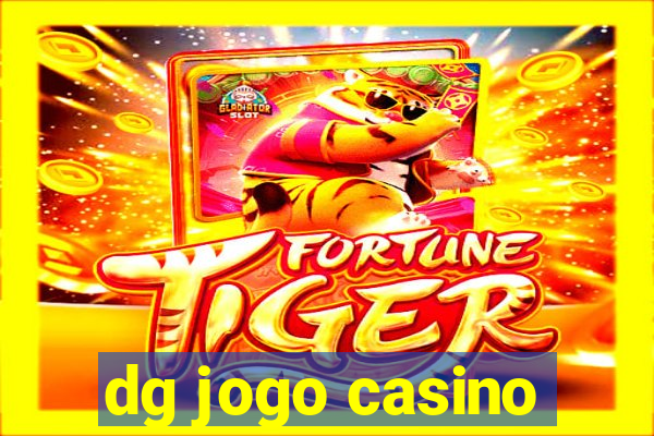 dg jogo casino