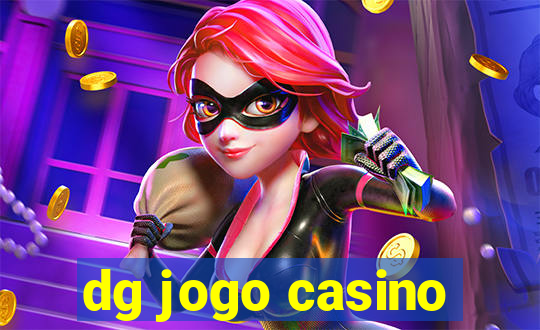 dg jogo casino