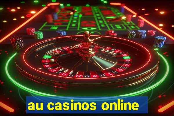 au casinos online