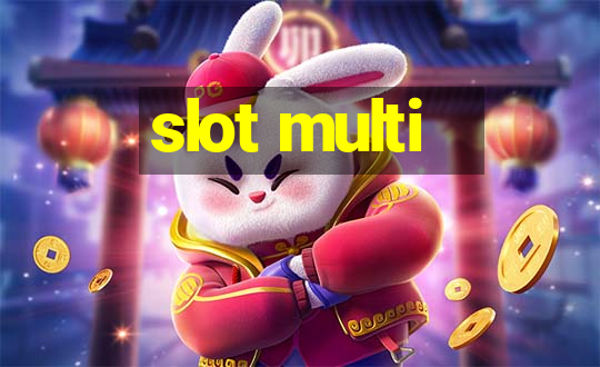 slot multi