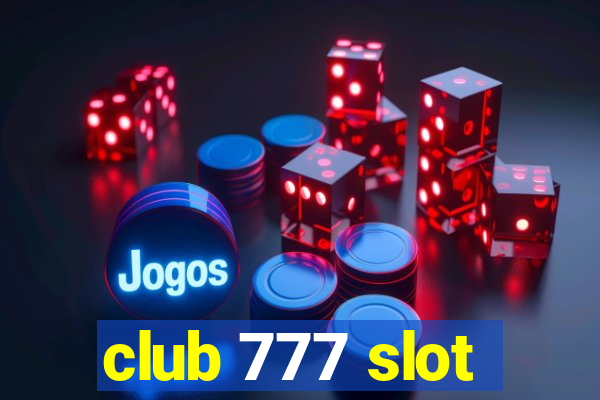 club 777 slot