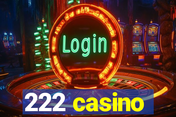 222 casino