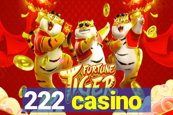 222 casino