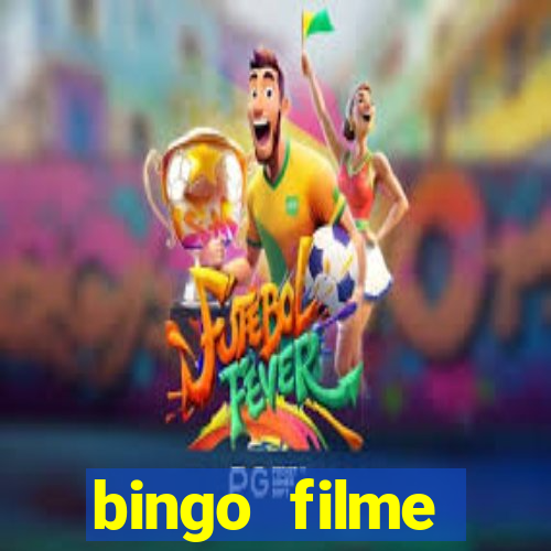 bingo filme assistir grátis