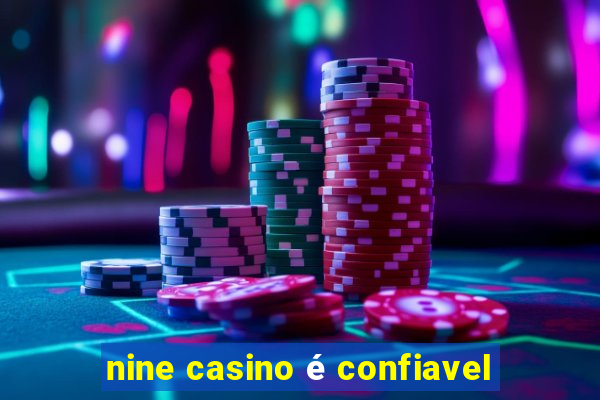 nine casino é confiavel