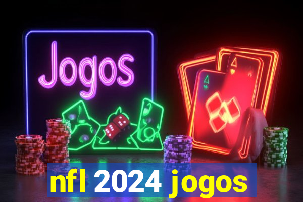 nfl 2024 jogos