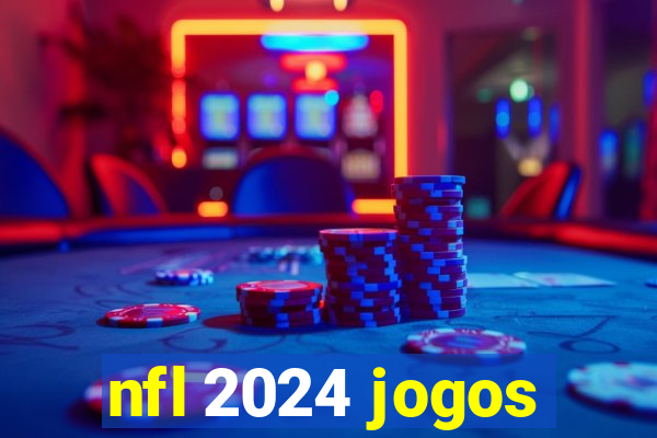 nfl 2024 jogos