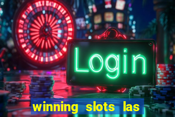 winning slots las vegas casino