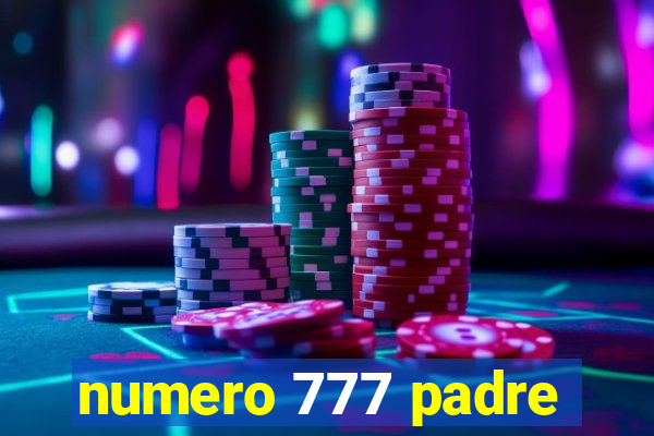 numero 777 padre