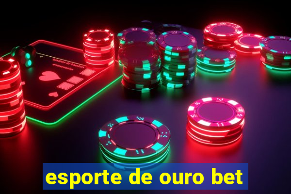 esporte de ouro bet