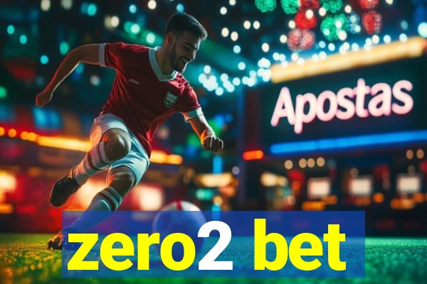 zero2 bet