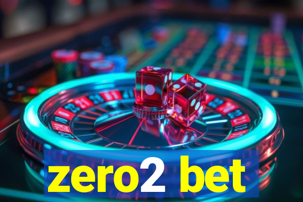 zero2 bet