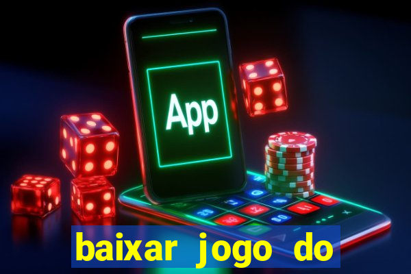 baixar jogo do tigre oficial