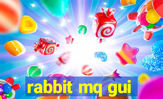 rabbit mq gui