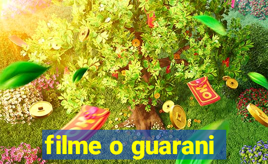 filme o guarani