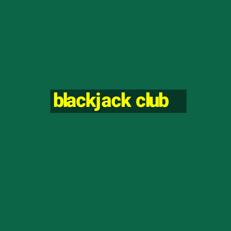 blackjack club