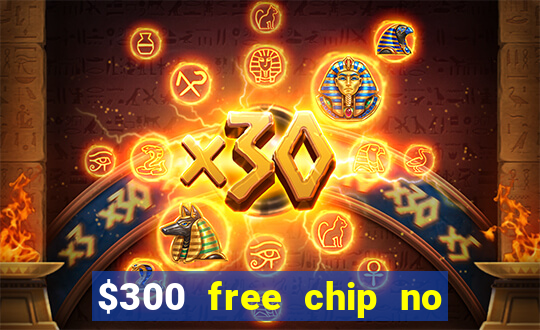 $300 free chip no deposit casino canada